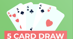 How To Perform 5 Cards Draw Online poker